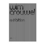 オランダのグラフィックデザイナー Wim Crouwelの展覧会、代々木 blind galleryにて開催