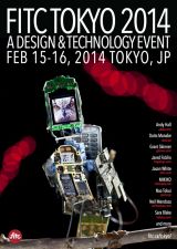 カンファレンスイベント「FITC Tokyo 2014」今年は未来館にて開催！真鍋大度、MIKIKO、ニール・メンドーサ、ジェイソン・ホワイト、徳井直生 他