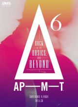 『APMT6 : Back to the Basics, and Beyond』 4月30日、カンファレンスとオールナイトイベントを開催