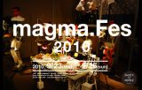 アートユニット”magma”の個展を盛り上げる4日間『magma.Fes.2010』