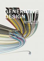 プログラミングによる視覚表現の教本、日本語版「Generative Design – Processingで切り拓く、デザインの新たな地平」刊行