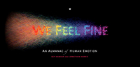 世界中の感情が集まった本【We Feel Fine: An Almanac of Human Emotion】　by Jonathan Harris and Sep Kamvar