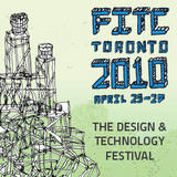 世界のデザインカンファレンスを巡るツアープロジェクト、第1弾は『FITC Tronto 2010』