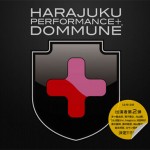 『DOMMUNE』ラフォーレミュージアム原宿に5日間限定のお引越し！『HARAJUKU PERFORMANCE + 』
