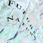 グラフィックアーティスト YOSHIROTTEN、4年ぶりとなる大規模な展覧会 『FUTURE NATURE』3月10日より開催